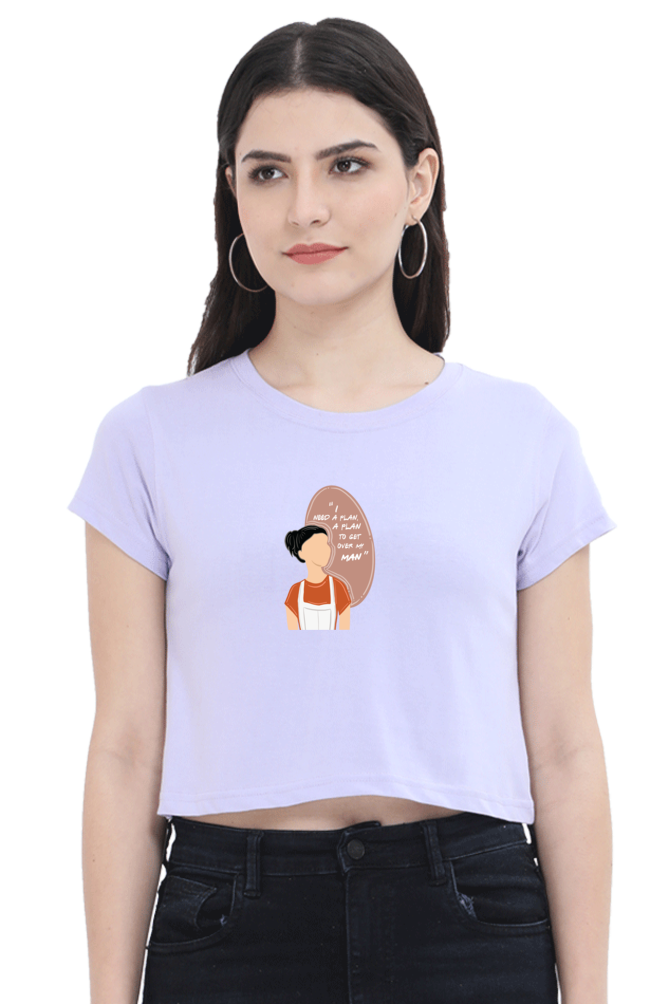 Plan to get over my Man Women's Crop Top T-shirt