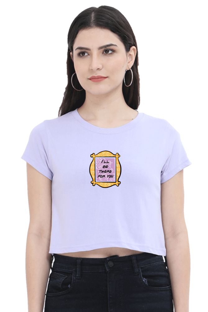 I'll be there for you frame Women's Crop Top T-shirt