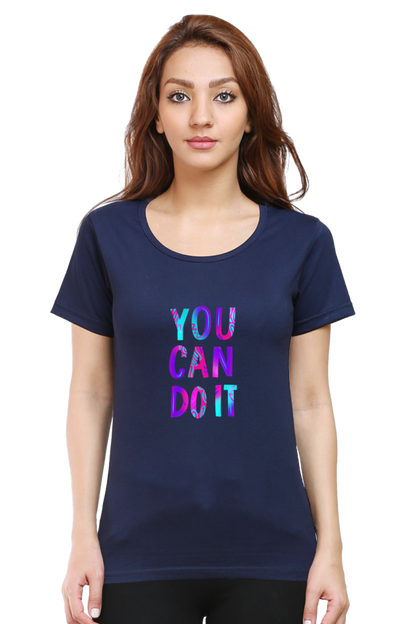 You Can Do It Women's Rounded Neck T-shirt