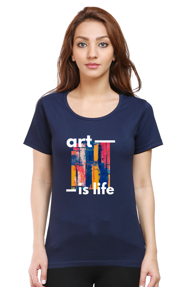 Art is Life Women's Rounded Neck T-shirt