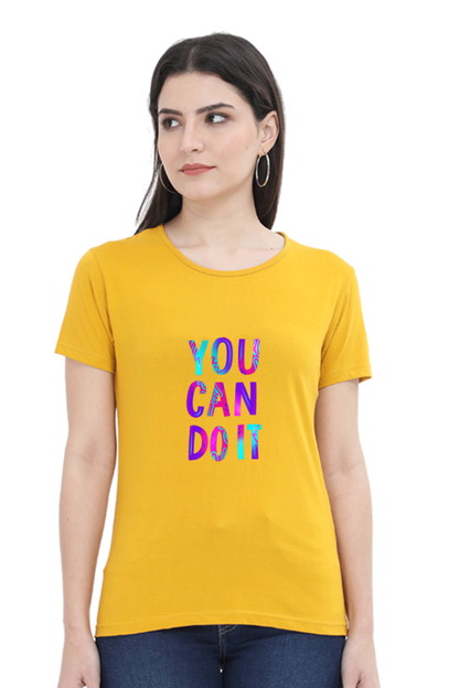 You Can Do It Women's Rounded Neck T-shirt