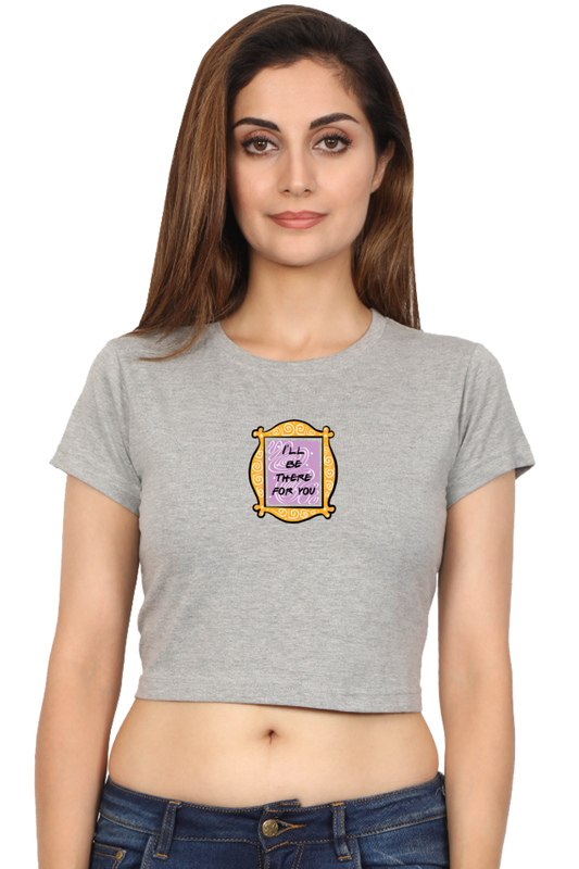 I'll be there for you frame Women's Crop Top T-shirt