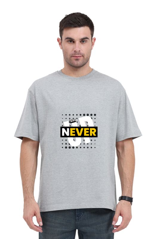 Never Give Up Oversized T-shirt