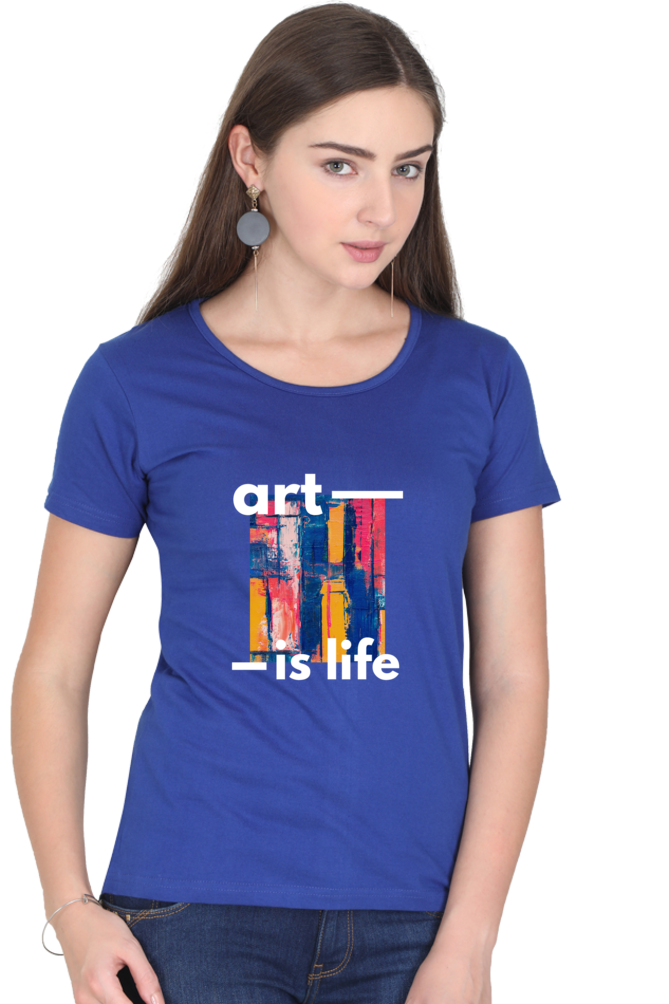 Art is Life Women's Rounded Neck T-shirt